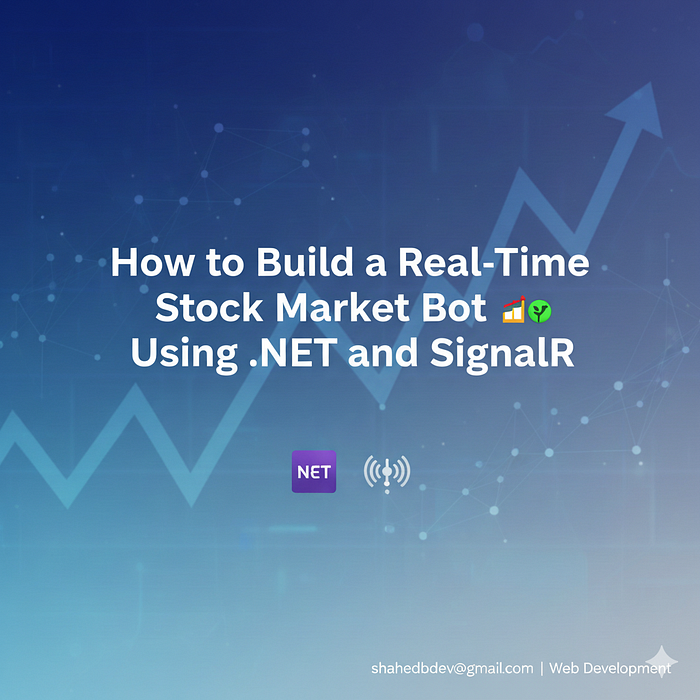 How to Build a Real-Time Stock Market Bot Using .NET and SignalR (Step-by-Step Guide) 📈💹